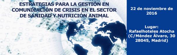 Último día para inscribirse en el curso "Estrategias para la gestión en Comunicación de Crisis en el sector de Sanidad y Nutrición Animal"