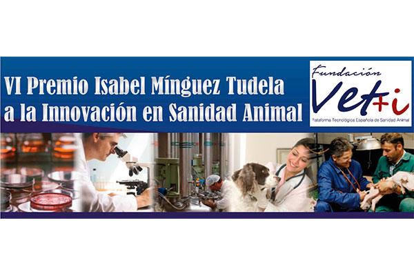 veti convoca la sexta edicin del premio isabel mnguez tudela a la innovacin en sanidad animal veti convoca la sexta edicin del premio isabel mnguez tudela a la innovacin en sanidad animal
