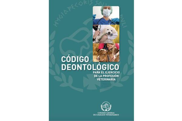 el nuevo cdigo deontolgico para el ejercicio de la profesin veterinaria ya es una realidad el nuevo cdigo deontolgico para el ejercicio de la profesin veterinaria ya es una realidad